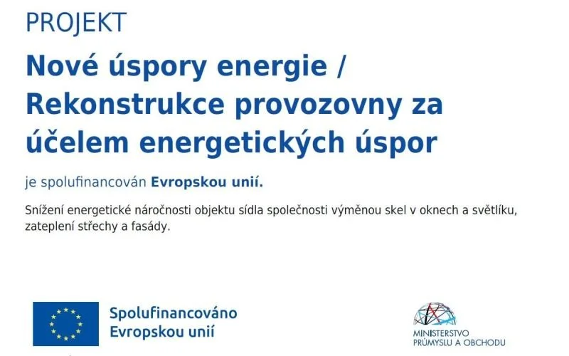 Evropský projekt - Nové úspory energie / Rekonstrukce provozovny za účelem energetických úspor